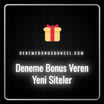 Deneme bonusu veren yeni siteler listesini gösteren bir ekran.