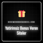 Yatırımsız bonus veren siteler ve avantajlarını gösteren bir konsept.